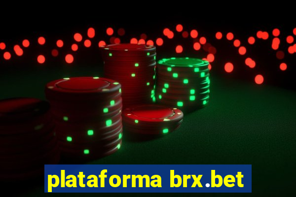 plataforma brx.bet